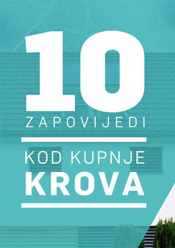 10 ZAPOVIJEDI KOD KUPNJE KROVA