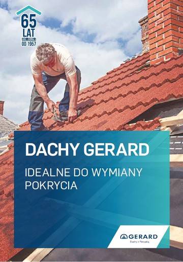 Dachy GERARD® idealne do wymiany pokrycia